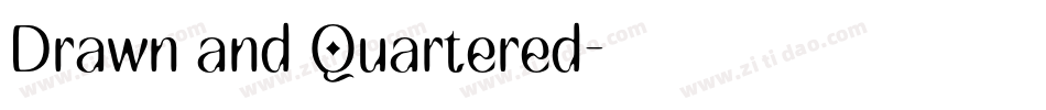 Drawn and Quartered字体转换